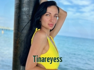 Tinareyess