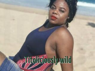 Titoliciously_wild