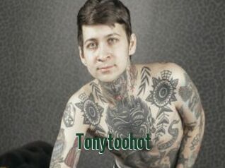 Tonytoohot