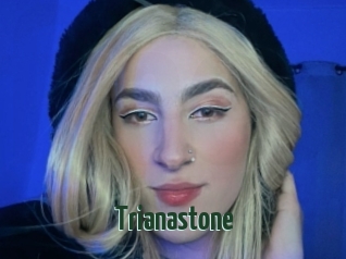 Trianastone
