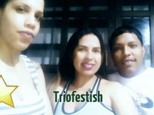 Triofestish