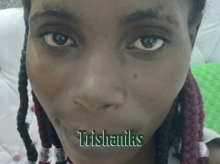 Trishaniks