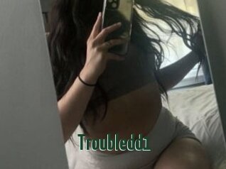 Troubledd1