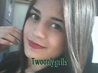 Twoonlygrils