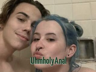 UhmholyAnal
