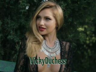 VickyDuchess