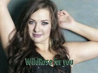 WildRose_for_you