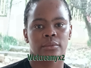 Wetcreamyx2