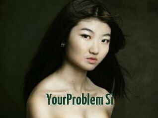 YourProblem_Si