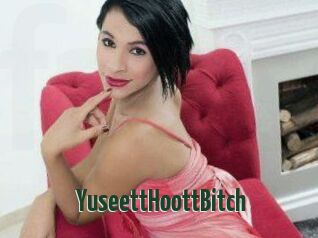 YuseettHoottBitch