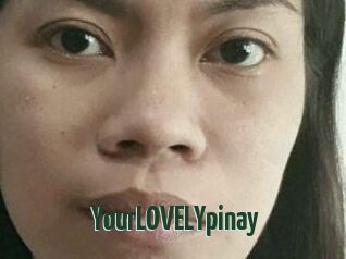 YourLOVELYpinay