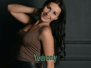 Youronly